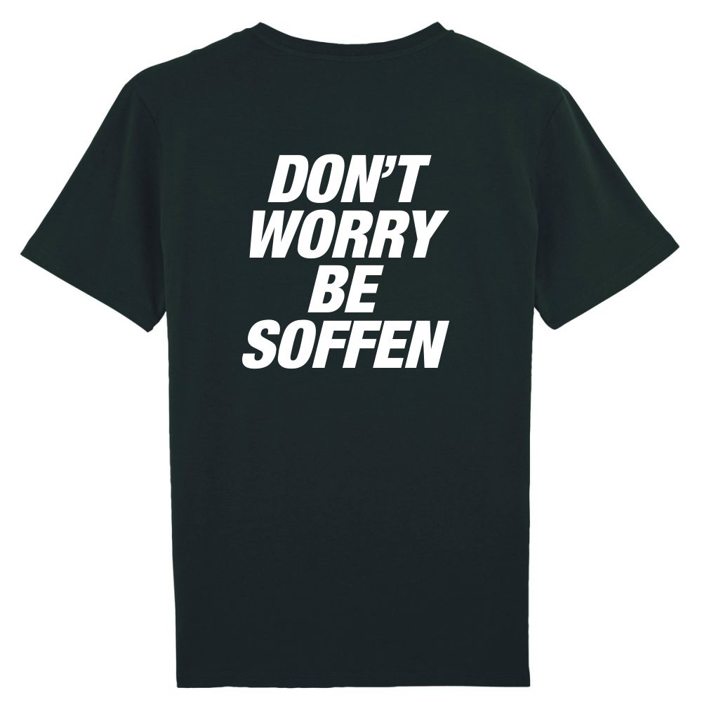 DON'T WORRY BE SOFFEN Shirt - Front&Back Print