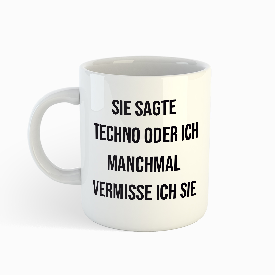 TECHNO ODER ICH - Tasse - weiß